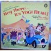 2 Songs From Bill Hanna and Joe Barbera's Hey There - It's Yogi Bear! And Many Other Songs of Yogi, Huck and Quick Draw